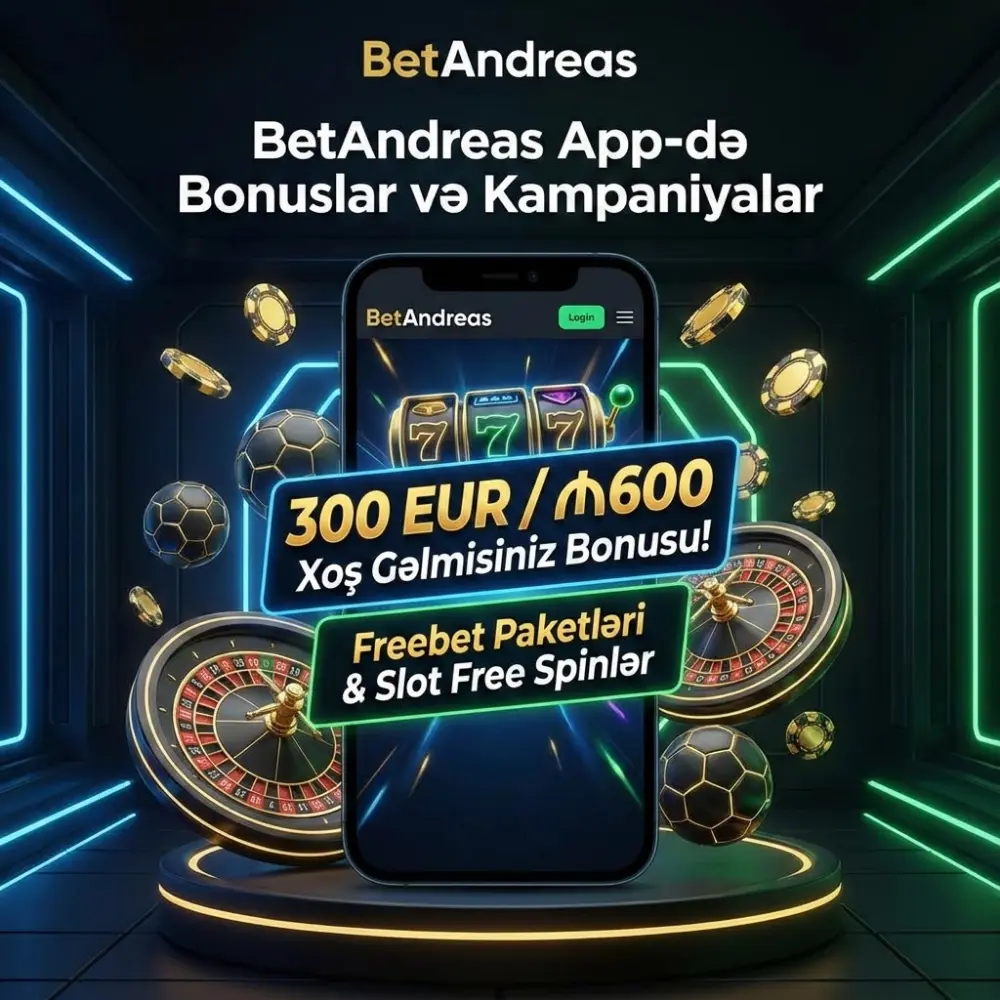 BetAndreas App-də Bonuslar və Kampaniyalar