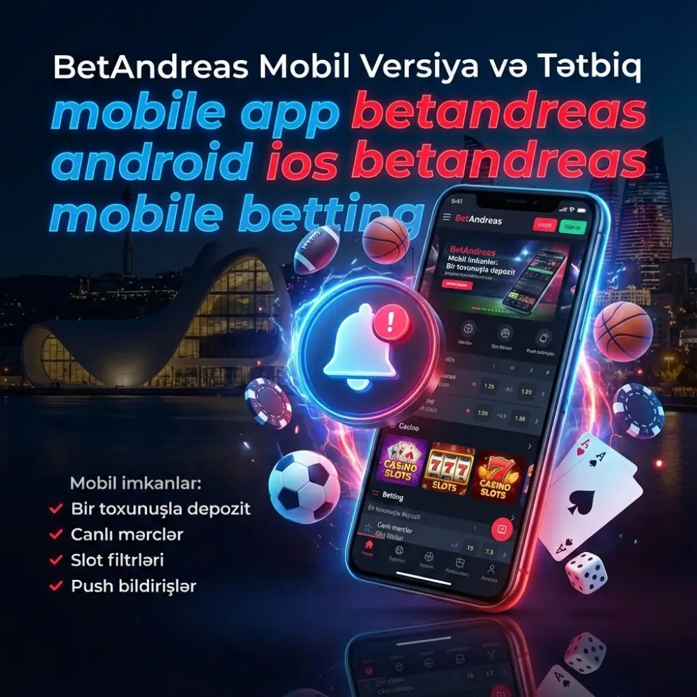BetAndreas Mobil Versiya və Tətbiq