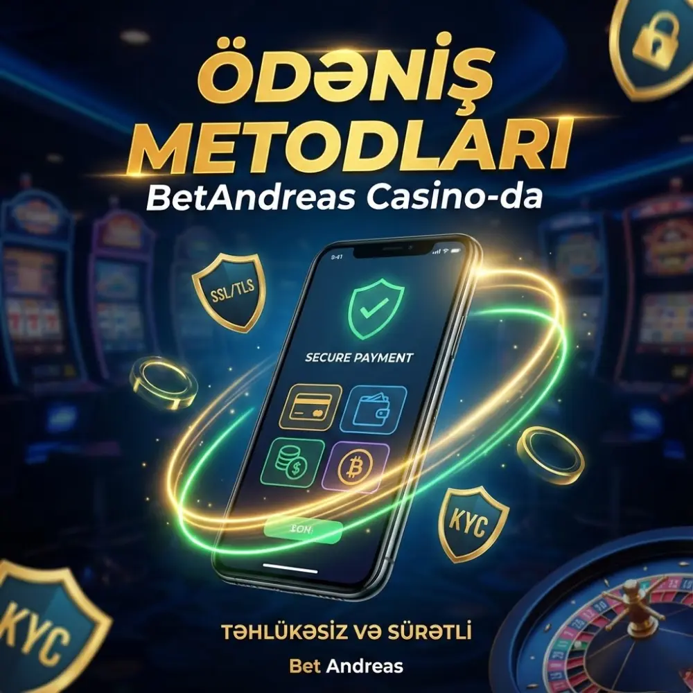 Ödəniş Metodları BetAndreas Casino-da
